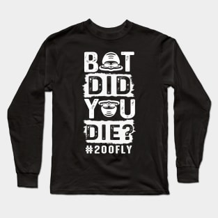 Swimming But Did You Die Long Sleeve T-Shirt